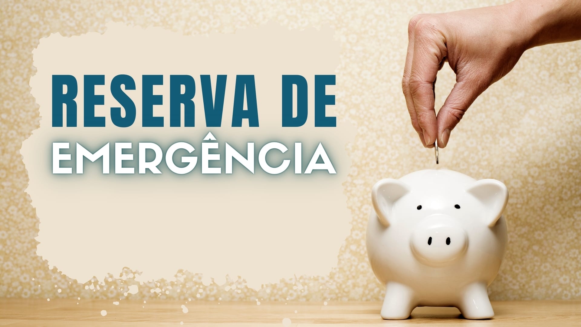 Reserva de emergência: veja como montar sem comprometer seu orçamento
