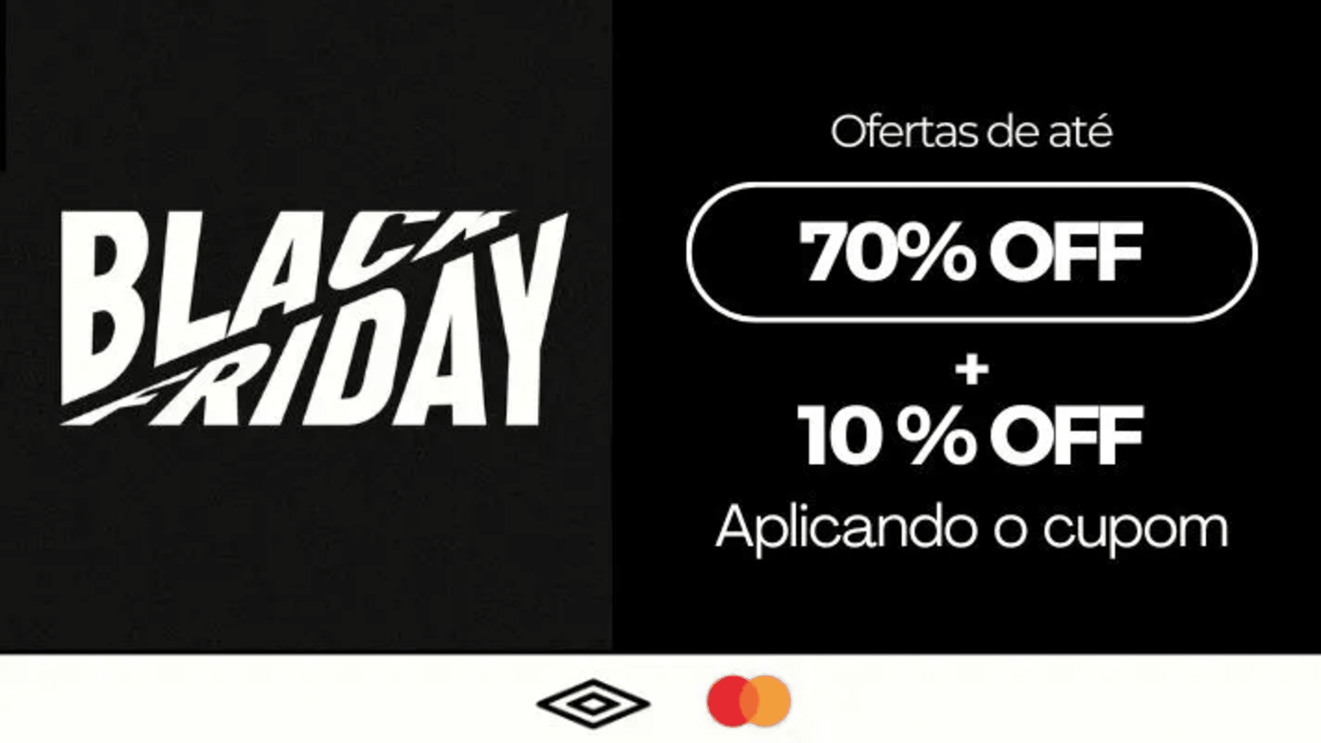 Parceria Mastercard Surpreenda e Umbro oferece até 70% OFF na Black Friday