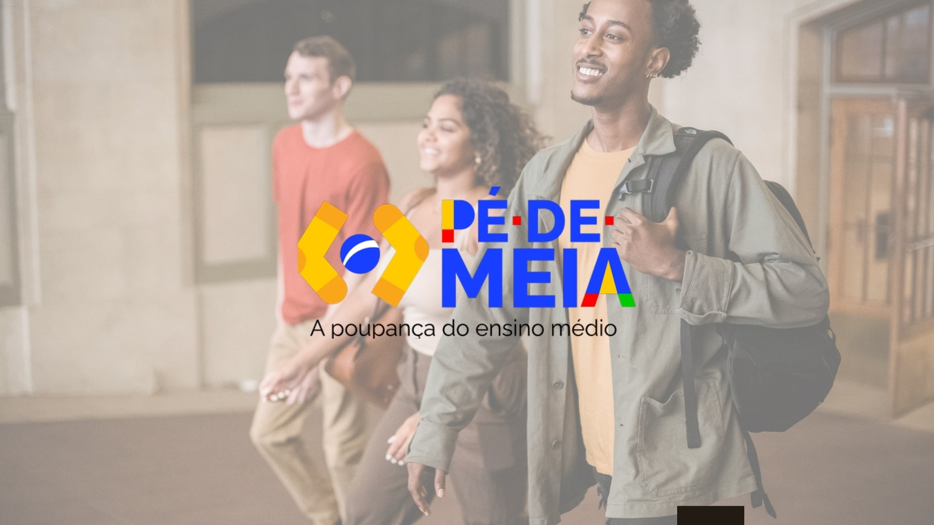 Começou a 1ª etapa do Pé-de-Meia: saiba como garantir R$ 1.050